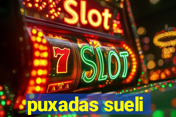 puxadas sueli